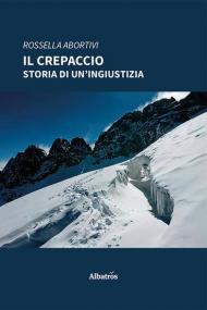 Il crepaccio. Storia di un'ingiustizia