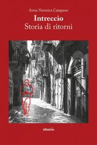 Intreccio. Storia di ritorni