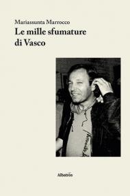 Le mille sfumature di Vasco