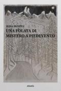 Una folata di mistero a Piedevento