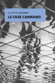 Le cose cambiano