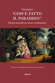 «Com'è fatto il paradiso?» Alcuni racconti tra sesso e sentimento