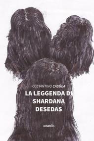 La leggenda di Shardana Desedas