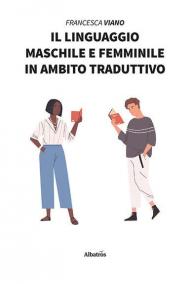 Il linguaggio maschile e femminile in ambito traduttivo