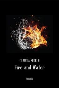 Fire and water