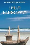 I pirati handicappati