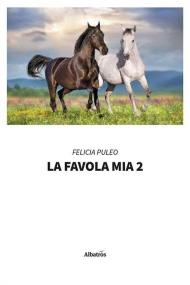 La favola mia. Vol. 2