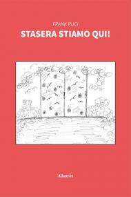 Stasera stiamo qui!