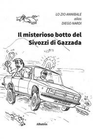 Il misterioso botto del Sivozzi di Gazzada