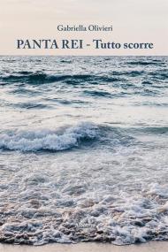 Panta Rei. Tutto scorre