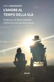 L' amore al tempo della SLA