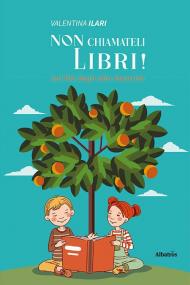 Non chiamateli libri! Sul filo degli albi illustrati