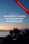 Una giornata uggiosa può trasformarsi in meravigliosa