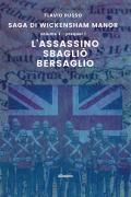 L' assassino sbagliò bersaglio. Saga di Wickensham Manor. Vol. 2