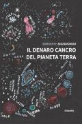 Il denaro, cancro del pianeta terra