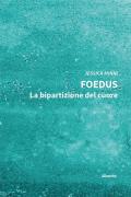 Foedus. La bipartizione del cuore