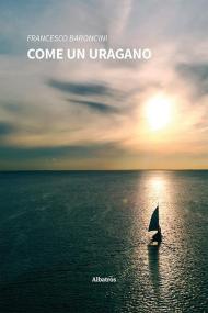 Come un uragano