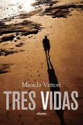 Tres vidas