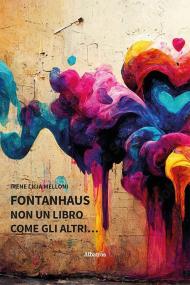 FontanHaus. Non un libro come gli altri