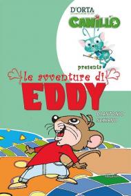 Eddy, la dura vita di un topo. Ediz. illustrata