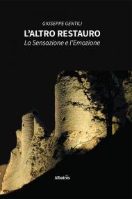 L' altro restauro. La sensazione e l'emozione