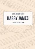 Harry James. L’articolazione