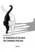 Il viaggio di Olivia. Mi chiamo Poldo