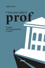 C'era una volta il prof