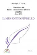 11ª edizione del premio internazionale di poesia Orazio anno 2023. Il mio sogno più bello