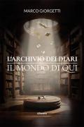 L' archivio dei diari. Il mondo di Qui