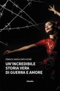 Un'incredibile storia vera di guerra