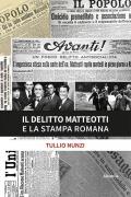 Il delitto Matteotti e la stampa romana