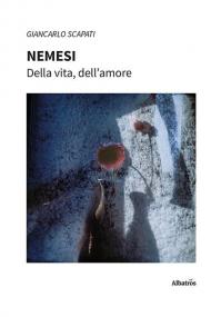 Nemesi. Della vita, dell’amore