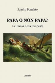 Papa o non papa? La Chiesa nella tempesta