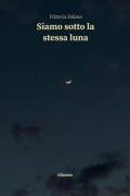 Siamo sotto la stessa luna