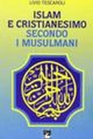 Islam e cristianesimo secondo i musulmani