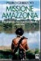 Missione Amazzonia. I 50 anni del Pime nel nord Brasile (1948-1998)