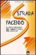 Strada facendo. La spiritualità del missionario pellegrino