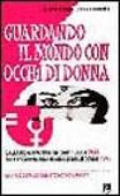 Guardando il mondo con occhi di donna. Dalla dichiarazione dei diritti umani (1948) alla 4ª Conferenza mondiale delle donne (1995)