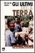 Gli ultimi della terra. Indonesia e Sierra Leone