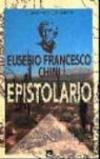 Eusebio Francesco Chini. Epistolario - 1998