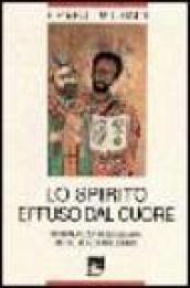 Lo spirito effuso dal cuore. Spiritualità missionaria per il terzo millennio