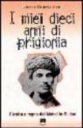 I miei dieci anni di prigionia. Rivolta e regno del Mahdi in Sudan