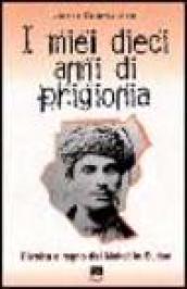 I miei dieci anni di prigionia. Rivolta e regno del Mahdi in Sudan