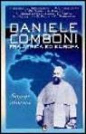 Daniele Comboni fra Africa ed Europa. Saggi storici