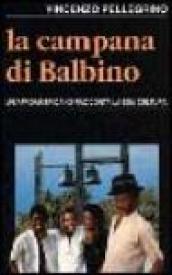 La campana di Balbino. Un protagonista afroamericano racconta la sua cultura