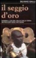 Il seggio d'oro. Nyamian: il dio del cielo e della terra nei racconti tradizionali degli anyi-bona (Costa d'Avorio)