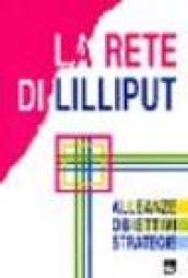 La rete di Lilliput. Alleanze, obiettivi, strategie