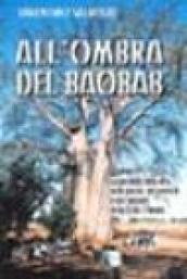 All'ombra del baobab. La parabola della vita nelle poesie, nei proverbi e nei racconti della Costa d'Avorio