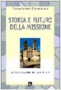 Storia e futuro della missione. La purificazione della memoria